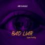 Bad Liar (Gqom Bootleg)