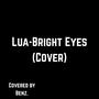 Lua-Bright Eyes (Explicit)