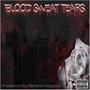 Blood Sweat and Tears Mixtape (Explicit)