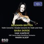 Britten: Violin Concerto in D Minor, Op. 15 & Double Concerto for Violin, Viola & Orchestra in B Minor