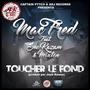 Toucher Le Fond (feat. Sno Kazam & Mixton)