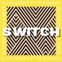 Switch (feat. YS & Bakes)