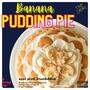 Banana Pudding Pie (Explicit)