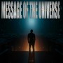 Message Of The Universe