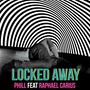 Locked Away (feat. Raphael Carius)