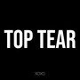 Top Tear (Explicit)