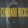 Cerrando Bocas (Explicit)