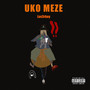 Uko Meze (Explicit)