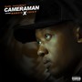 Cameraman (feat. Nabcis & Juicy)