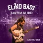 Taksim Kurd (Electro Live)