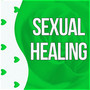 Sexual Healing - The Best Sex Songs, Relaxing Music to M**e L**e, Erotic Massage, Shiatsu