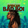 African Bad Boi (Explicit)