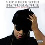 Sophizticated Ignorance (Explicit)