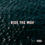 Ride The Wav (Explicit)