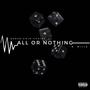 All Or Nothing (feat. B. Wills) [Explicit]