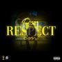 RESPECT (feat. PETEYXKRAZE) [Explicit]