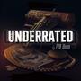 Underrated (Explicit)