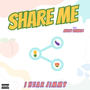 Share Me (feat. Merty Shango) [Explicit]