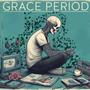 GRACE PERIOD (Explicit)