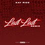 Last Last (Remix) [Explicit]