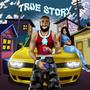 True Story (Explicit)