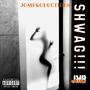 Shwag!!! (feat. JMB) [Explicit]