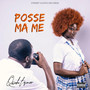 Posse ma me (Explicit)