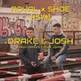 Drake & Josh (Explicit)