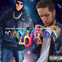 Madrugada Loka (Explicit)