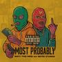 MOST PROBABLY (feat. METRO STUNNA) [Explicit]