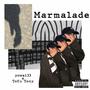 Marmalade (feat. Tofu Tony) [Explicit]
