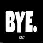BYE (Special Version) [Explicit]