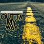 Outta My Way (Explicit)