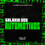 Galáxia dos Automotivos (Explicit)