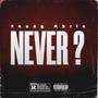 Never Question (Explicit)