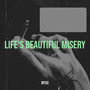 Life's Beautiful Misery (Explicit)