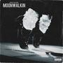 MOONWALKIN (Explicit)