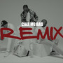 Call Me Bad (Remix)