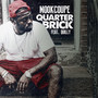 Quarter Brick (feat. Quilly)