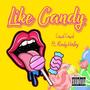 Like Candy (feat. Randy Harley) [Explicit]