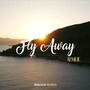 Fly Away (Explicit)