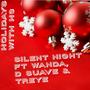 Silent Night (feat. Wanda & D suave)