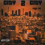 CITY 2 CITY (Explicit)