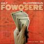 FOWOSERE (feat. Oluwasegun)