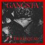 GANGSTA (feat. T.R.O.O. SQUAD) [Explicit]