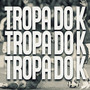 Tropa do K