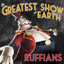 The Greatest Show on Earth (Explicit)