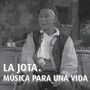 La Jota: Música para una vida