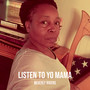 Listen to Yo Mama