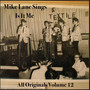 Mike Lane Sings All Originals, Vol. 12: Is It Me